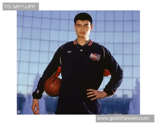 姚明加盟篮网助力球队崛起重塑NBA格局的梦想之旅
